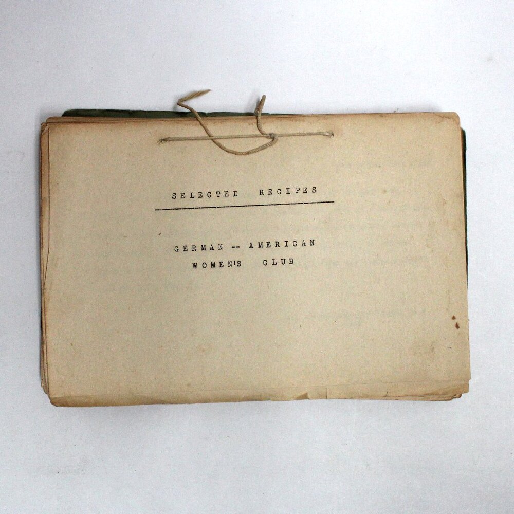 Vintage Selected Recipes The German - - American Women's Club 1950 - Unsearched